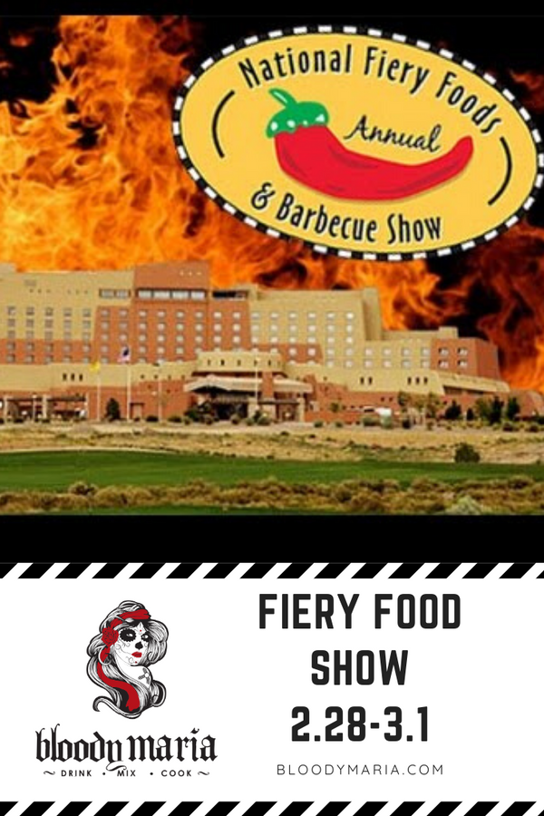 National Fiery Foods Show Bloody Maria