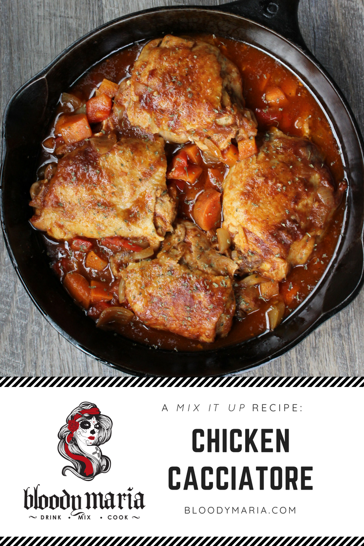 Bloody Maria Chicken Cacciatore
