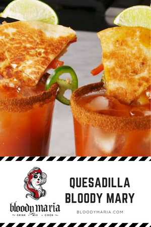 Quesadilla Bloody Mary.. DELISH!!