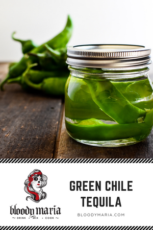 Green Chile Tequila