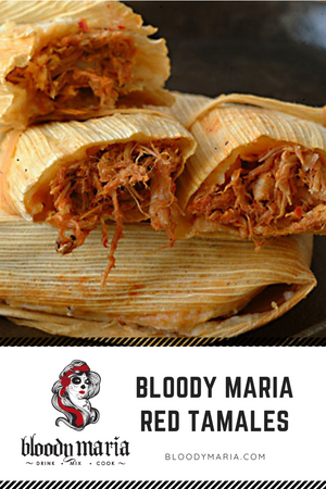 Bloody Maria Red Chile Tamales