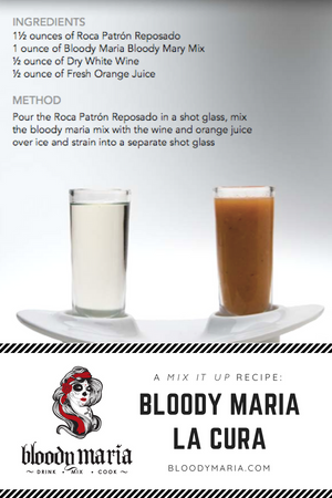 Bloody Maria & Patron La Cura
