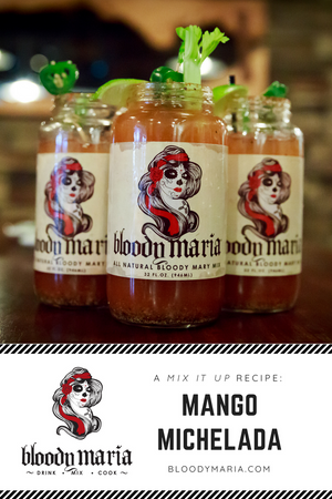 Mango Michelada Bloody Maria Style