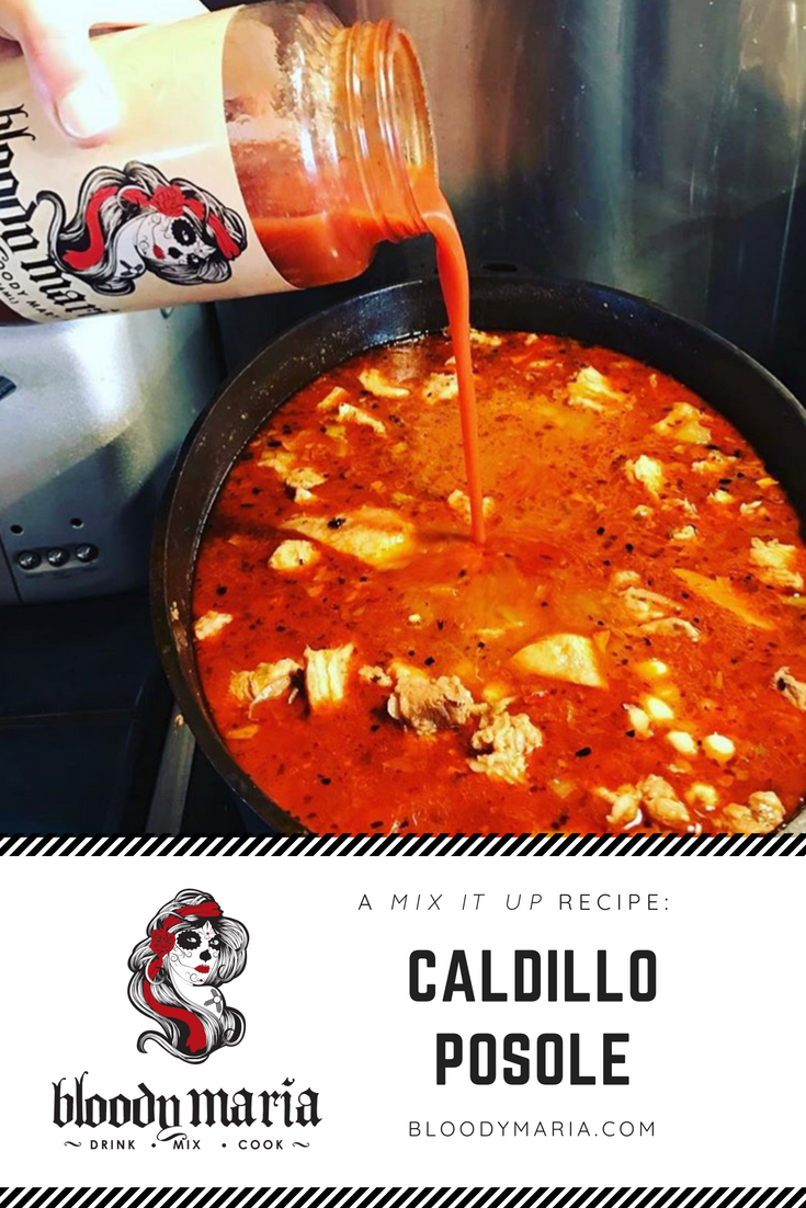Bloody Maria Caldillo Posole