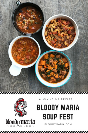 Bloody Maria Soup Fest